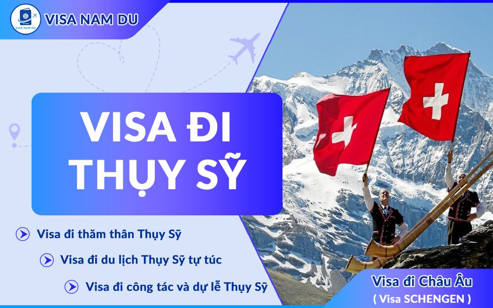 Visa đi Thụy Sỹ