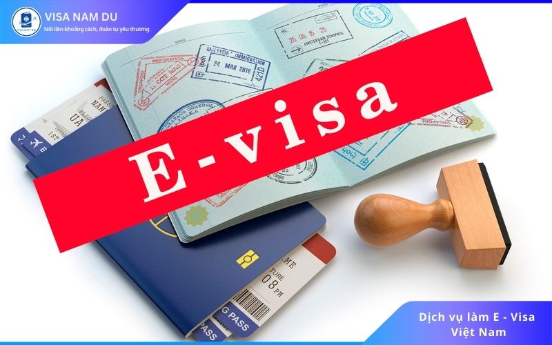 Dịch vụ làm E - Visa Việt Nam