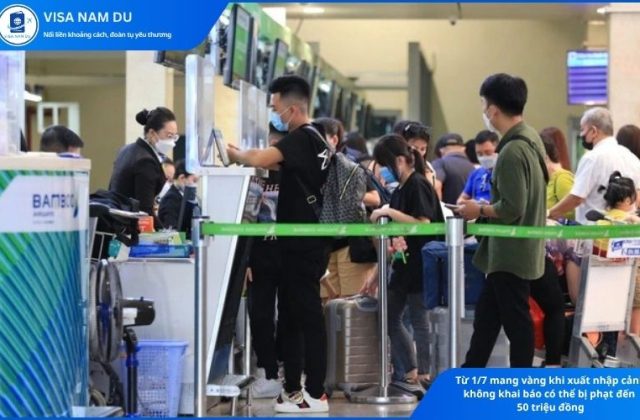Từ 1/7 mang vàng khi xuất nhập cảnh không khai báo có thể bị phạt đến 50 triệu đồng